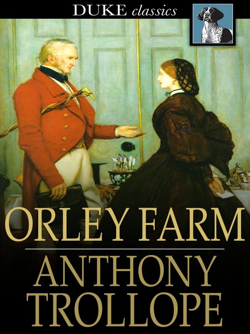 Title details for Orley Farm by Anthony Trollope - Available